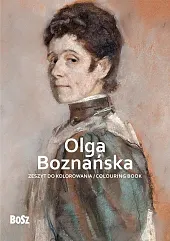 Olga Boznańska - zeszyt do kolorowaniaEdyta Niemiec-Szywała Olga Boznańska - zeszyt do kolorowaniaEdyta Niemiec-Szywała