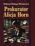 Prokurator Alicja Horn.
