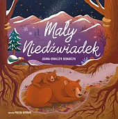 Mały NiedźwiadekJoanna Kowalczyk-Bednarczyk