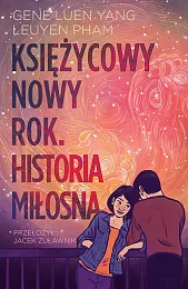 Księżycowy Nowy Rok Historia miłosnaYang Gene Luen