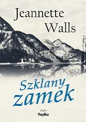 Szklany zamekJeannette Walls