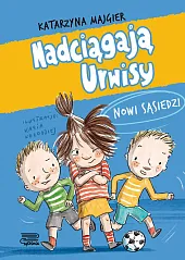 Nadciągają Urwisy. Nowi sąsiedziKatarzyna Majgier