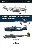 Samoloty myśliwskie i rozpoznawcze USA II wojny światowej
