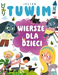 Julian Tuwim. Wiersze dla dzieci