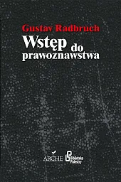 Wstęp do prawoznawstwaGustav Radbruch Wstęp do prawoznawstwaGustav Radbruch