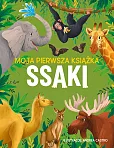Moja pierwsza książka. Ssaki
