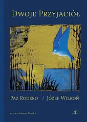 Dwoje przyjaciółJózef Wilkoń Dwoje przyjaciółJózef Wilkoń