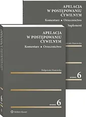 Apelacja w postępowaniu cywilnym. Komentarz. Orzecznictwo 