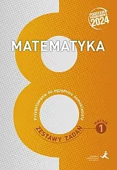 Matematyka Przygotowanie do egzaminu ósmoklasisty Zestawy zadań. Wersja 1
