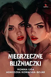 Niegrzeczne bliźniaczkiAgnieszka Kowalska-Bojar Niegrzeczne bliźniaczkiAgnieszka Kowalska-Bojar