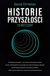 Historie przyszłościDavid Christian