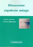 Kleszczowe zapalenie mózgu Kleszczowe zapalenie mózgu