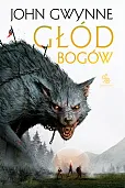 Głód bogów Trylogia o Krwiozaprzysiężonych Tom 2 Głód bogów Trylogia o Krwiozaprzysiężonych Tom 2