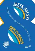 Język polski Repetytorium Przygotowanie do egzaminu ósmoklasisty