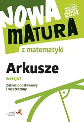 Nowa matura z matematyki Arkusze maturalne,Alina Popiołek Nowa matura z matematyki Arkusze maturalne,Alina Popiołek
