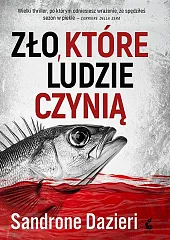 Zło, które ludzie czyniąSandrone Dazieri