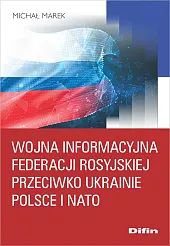 Wojna informacyjna Federacji Rosyjskiej przeciwko Ukrainie,,Michał Marek