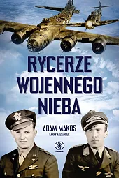 Rycerze wojennego niebaAdam Makos