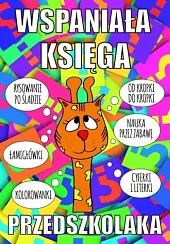 Wspaniała księga przedszkolakazbiorowa Praca Wspaniała księga przedszkolakazbiorowa Praca