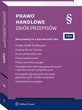 Kodeks spółek handlowych. Krajowy Rejestr Sądowy. Prawo przedsiębiorców. Prawo upadłościowe. Prawo restrukturyzacyjne. Udostępnianie informacji gospodarczych i wymiana danych gospodarczych 