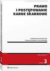 Prawo i postępowanie karne skarbowe [PRZEDSPRZEDAŻ]