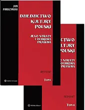 Dziedzictwo kultury Polski. Jego straty i,Jan Pruszyński