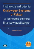 Instrukcja wdrożenia Krajowego Systemu e-Faktur w jednostce sektora finansów publicznych