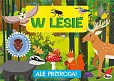 Ale przyroda W lesie