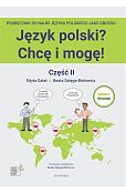 Język polski? Chcę i mogę! Część II: A1+
