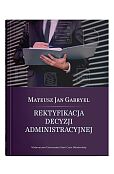 Rektyfikacja decyzji administracyjnej