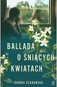 Ballada o śniących kwiatach