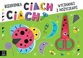Wycinanki z nożyczkami. Biedronka ciach, ciach!Agnieszka Bator Wycinanki z nożyczkami. Biedronka ciach, ciach!Agnieszka Bator