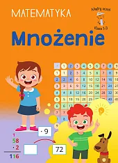 Mądry Uczeń Klasa 1-3. Matematyka. Mnożenie