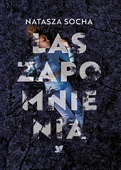 Las zapomnieniaNatasza Socha Las zapomnieniaNatasza Socha