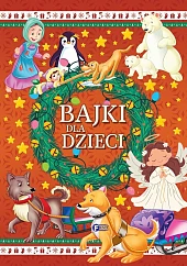 Bajki dla dzieci Bajki dla dzieci
