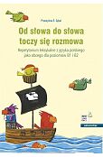Od słowa do słowa toczy się rozmowa