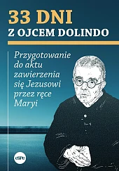 33 dni z ojcem DolindoKrzysztof Nowakowski 33 dni z ojcem DolindoKrzysztof Nowakowski
