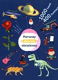 Pierwszy słownik obrazkowy Pierwszy słownik obrazkowy