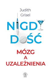 Nigdy dość.
