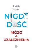 Nigdy dość.