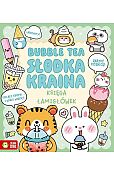 Księga łamigłówek. Bubble tea. Słodka kraina
