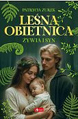 Leśna obietnica Część 2 Żywia i syn