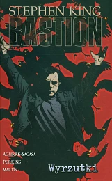 Wykolejeńcy. Bastion. Tom 4Stephen King Wykolejeńcy. Bastion. Tom 4Stephen King