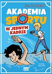 Akademia sportu Tom 3 W jednym kadrze Akademia sportu Tom 3 W jednym kadrze