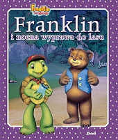 Franklin i nocna wyprawa do lasuPaulette Bourgeois Franklin i nocna wyprawa do lasuPaulette Bourgeois