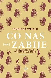 Co nas (nie) zabijeJennifer Wright Co nas (nie) zabijeJennifer Wright