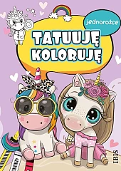 Tatuuję - koloruję Jednorożce