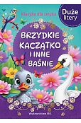 Klasyka dla smyka Brzydkie kaczątko i inne baśnie (DUŻE LITERY)