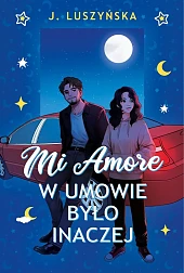 Mi Amore W umowie było inaczejJustyna Luszyńska Mi Amore W umowie było inaczejJustyna Luszyńska