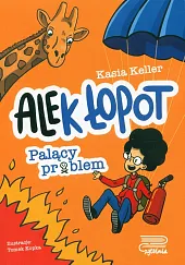 Alek Łopot Tom 2 Palący problem